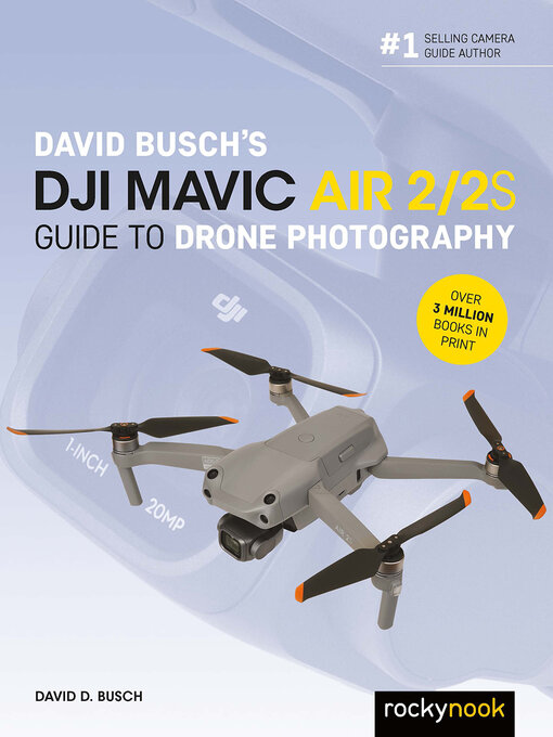 Title details for David Busch's DJI Mavic Air 2/2S Guide to Drone Photography by David D. Busch - Available